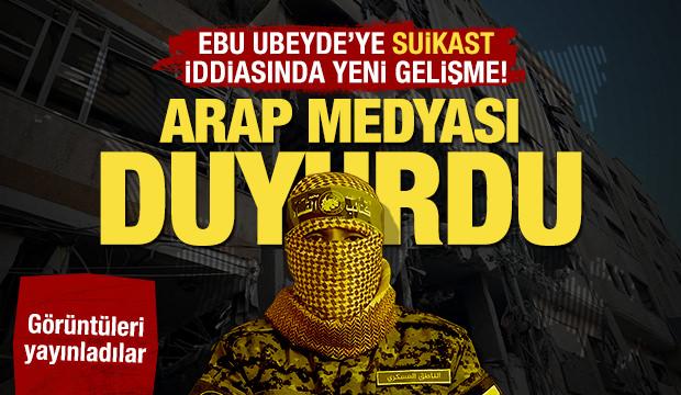 Ebu Ubeyde'ye suikast iddiasında yeni gelişme! Arabiya duyurdu: Naaşı teşhis edildi