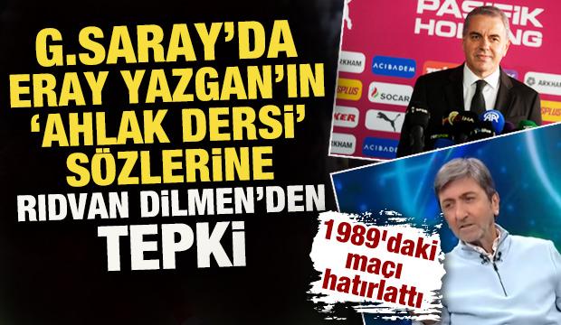 Eray Yazgan'ın 'ahlak dersi' sözlerine Rıdvan Dilmen'den tepki! 1989'daki maçı hatırlattı