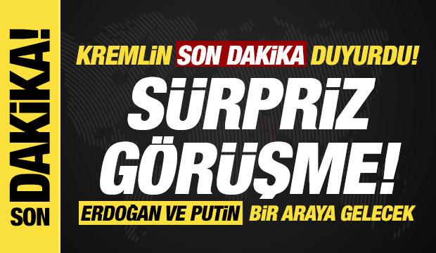 Kremlin duyurdu: Erdoğan ve Putin bir araya gelecek!