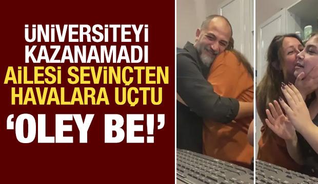 Genç kız üniversiteyi kazanamadı, ailesi sevinçten havalara uçtu