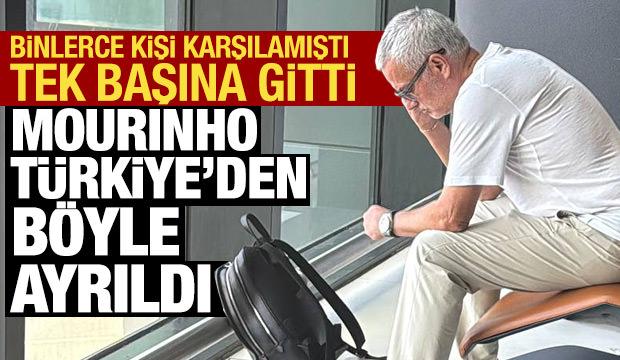 Jose Mourinho, Türkiye'den ayrıldı