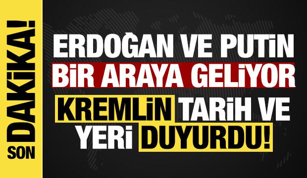 Kremlin duyurdu: Erdoğan ve Putin bir araya gelecek!