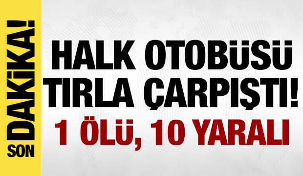 Mardin'de halk otobüsü ile tır çarpıştı! Ölü ve yaralılar var!