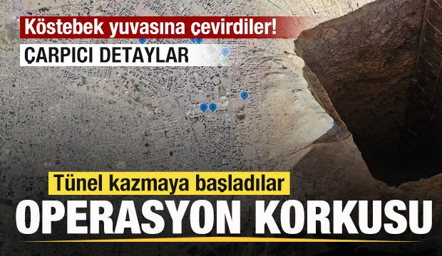 Operasyon korkusu sardı! Tünel kazmaya başladılar! Bölge Köstebek yuvası gibi!