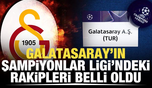 Şampiyonlar Ligi'nde Galatasaray'ın rakipleri belli oldu
