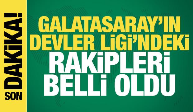Şampiyonlar Ligi'nde Galatasaray'ın rakipleri belli oldu