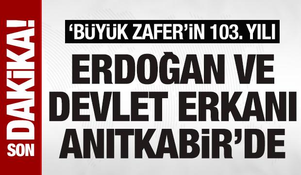 SON DAKİKA: Cumhurbaşkanı Erdoğan ve devlet erkanı Anıtkabir'de! 