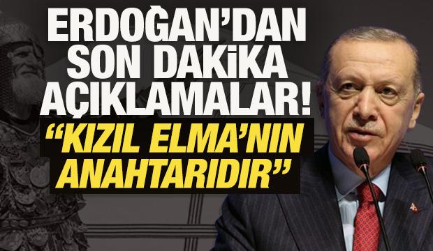 Son Dakika: Erdoğan'dan Ahlat'tan önemli mesajlar: Kızıl Elma'nın anahtarıdır!