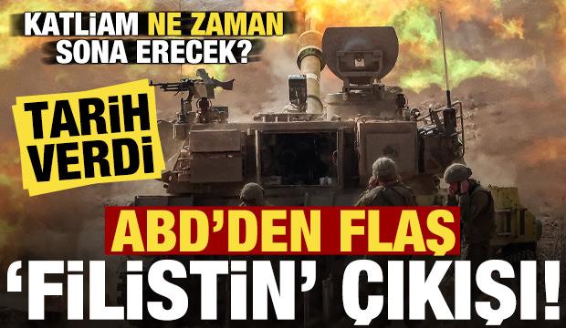 Son dakika haber: ABD'den flaş Filistin çıkışı! Katliam ne zaman bitecek? Tarih verdi...