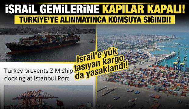 Türkiye'ye alınmayınca komşuya sığındı... İsrail gemilerine kapılar kapalı!