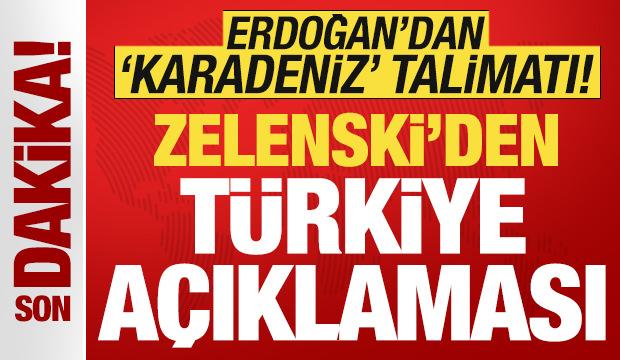Zelenski'den son dakika Türkiye açıklaması! Erdoğan'dan 'Karadeniz' talimatı