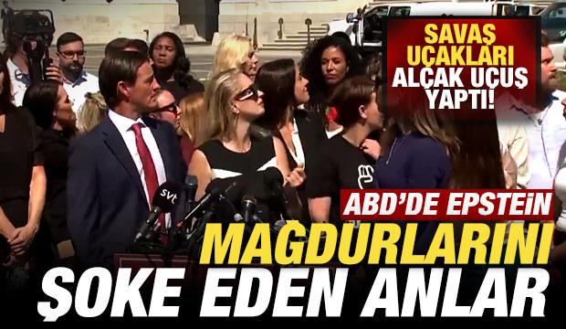ABD'de Epstein mağdurlarını şoke eden anlar: Savaş uçakları üstlerinden alçak uçuş yaptı