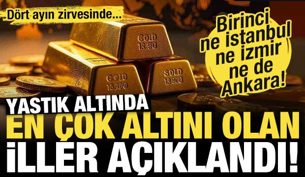 Altından tarihi zirve! İşte yastık altında en çok altını olan iller...