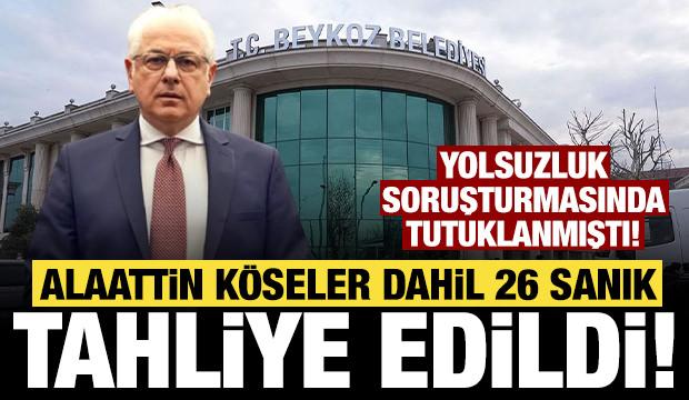 Beykoz Belediyesi davasında tutuklu Alaattin Köseler ve 25 sanık hakkında tahliye kararı!