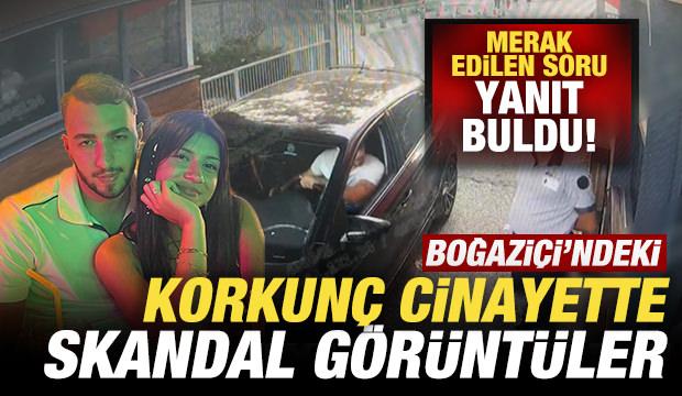 Boğaziçi'ndeki korkunç cinayette skandal görüntüler! Merak edilen soru yanıt buldu