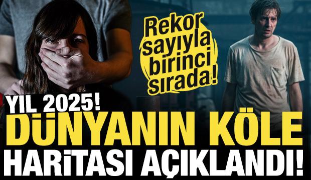 Dünyanın köle haritası açıklandı! Rekor sayıyla birinci sırada....