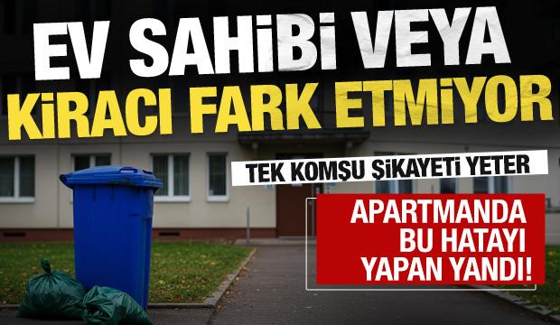 Ev sahibi veya kiracı fark etmiyor: Apartmanda bu hatayı yapan yandı! Tek komşu şikayeti yeter!