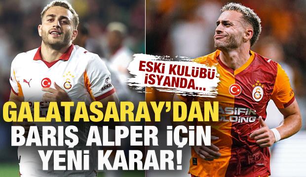 Galatasaray'dan Barış Alper için yeni karar! Eski kulübünden tepki gecikmedi