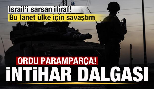 İsrail'i salllayan itiraf! Orduda intihar dalgası! Paramparça oldular