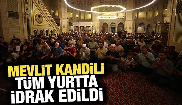 Mevlit Kandili tüm yurtta idrak edildi