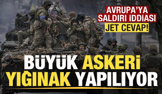 NATO duyurdu! Orduda hareketlilik! Büyük bir yığma yapılıyor! Saldırı iddiasına jet cevap!