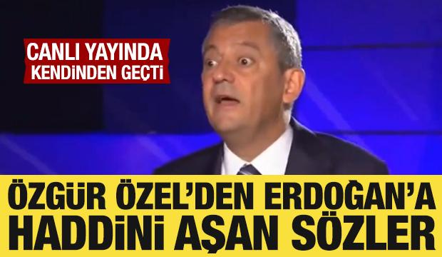 Özgür Özel'den Cumhurbaşkanı Erdoğan'a haddini aşan sözler