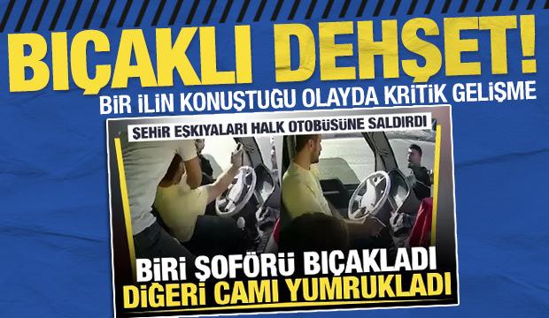 Şanlıurfa’da otobüs şoförüne bıçakla saldıran şüpheli Antalya’da yakalandı