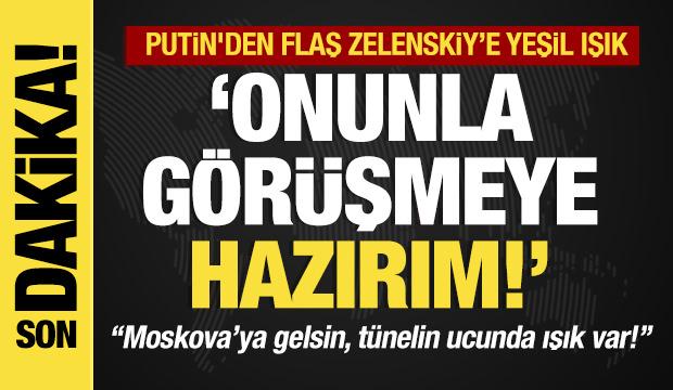 Son dakika... Putin'den flaş Zelenskiy açıklaması: "Görüşmeye hazırım!"