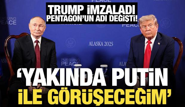 Trump duyurdu! 'Putin'le yakın zamanda görüşeceğim'