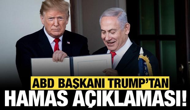 Trump'tan son dakika Hamas ve esir açıklaması: Hızlı bir şekilde değişecek!