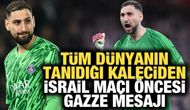 Tüm dünyanın tanıdığı kaleciden İsrail maçı öncesi Gazze mesajı