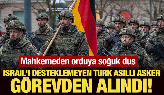 Türk asıllı asker İsrail'i desteklemediği için görevden alındı! Mahkemeden emsal karar