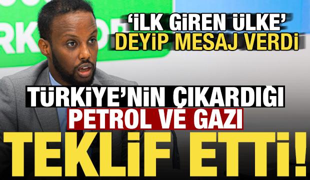 Türkiye'nin çıkardığı petrol ve gazı teklif etti!