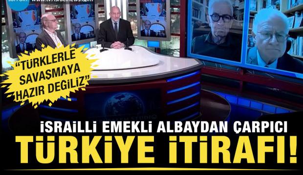 "Türklerle savaşmaya hazır değiliz"İsrailli Albayın canlı yayındaki itirafları gündem oldu