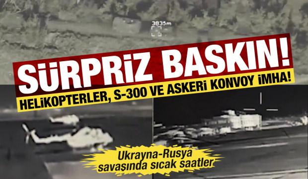 Ukrayna'dan Rus hedeflerine ağır darbe: Helikopterler, S-300 ve askeri konvoy imha!