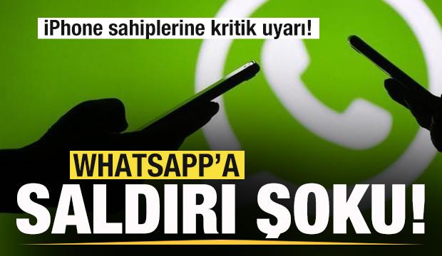 WhatsApp’a saldırı şoku! iPhone sahiplerine kritik uyarı!