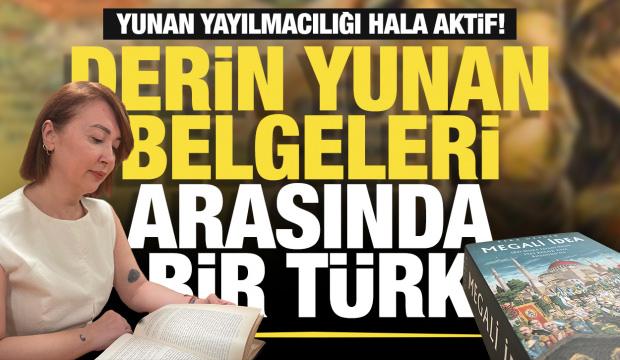 Yunan yayılmacılığı hala aktif! Derin Yunan belgeleri arasında bir Türk