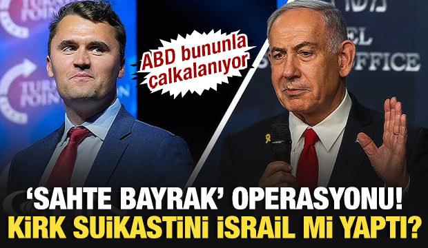 ABD bununla çalkalanıyor! "Sahte bayrak" operasyonu: Kirk suikastini İsrail mi yaptı?