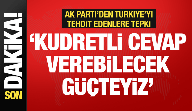AK Parti Sözcüsü Çelik'ten Türkiye tehditlerine tepki: Kudretli cevap verecek güçteyiz