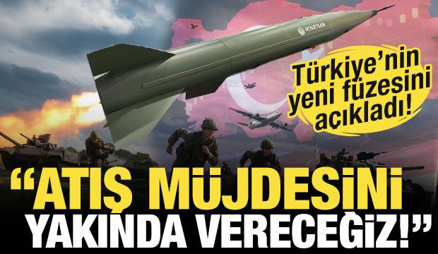 Atış müjdesini duyurdular! işte Türkiye'nin yeni füzesi!