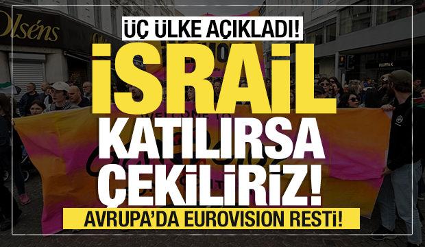 Avrupa'da Eurovision resti! Üç ülke açıkladı "İsrail katılırsa çekiliriz!"