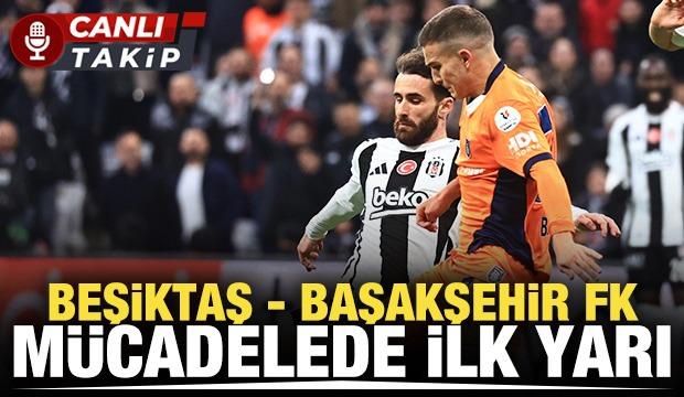 Beşiktaş-Başakşehir! CANLI
