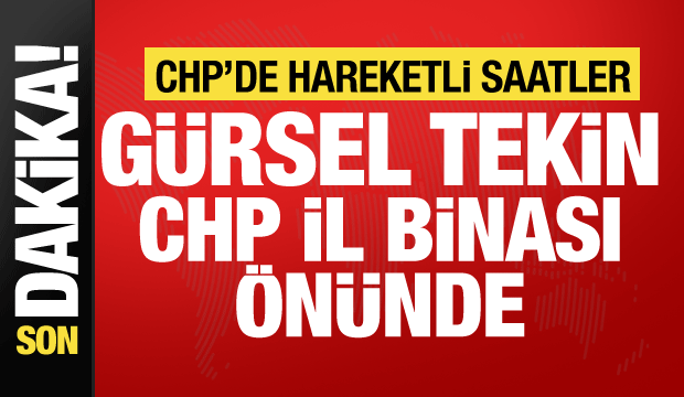 CHP'de gözler Gürsel Tekin'de... İstanbul İl Binası önünde gerginlik!