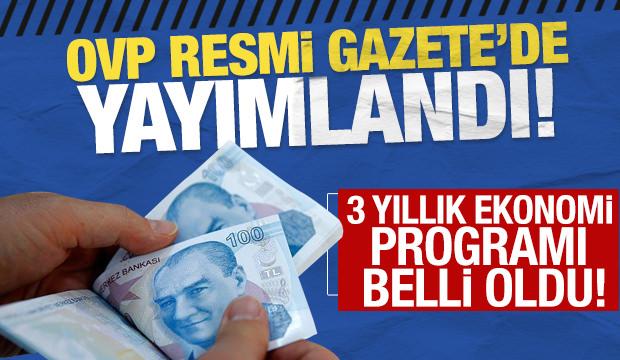 Ekonomide 3 yıllık yol haritası belli oldu: Orta Vadeli Program Resmi Gazete'de