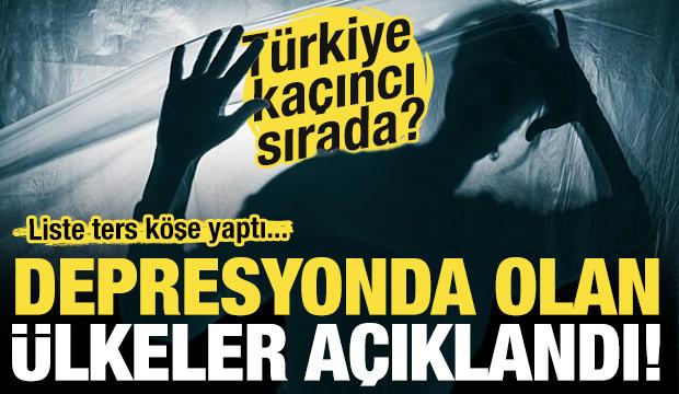 En fazla depresyonda olan ülkeler açıklandı! Türkiye kaçıncı sırada?