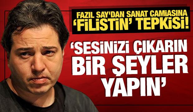 Fazıl Say'dan sanat camiasına "Filistin" tepkisi: 'Sesinizi çıkarın, bir şeyler yapın'