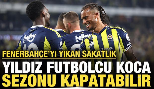 Fenerbahçe'yi yıkan sakatlık: Yıldız futbolcu sezonu kapatabilir