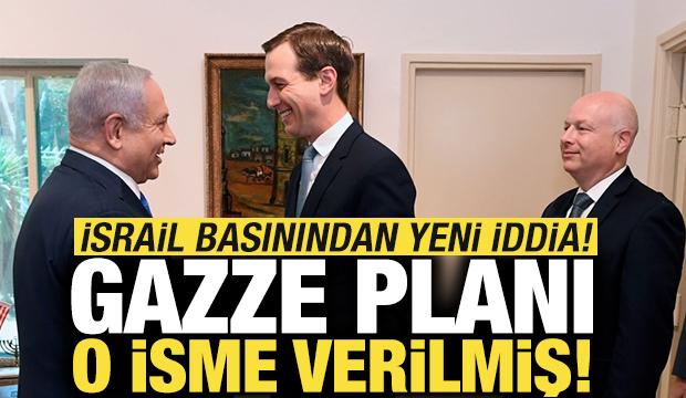 İsrail basınından yeni iddia: Gazze planı o isme verilmiş