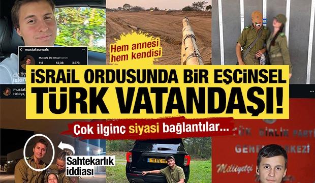 İsrail ordusunda eşcinsel bir Türk vatandaşı! Tuhaf siyasi bağlantılar... Firar mı etti?