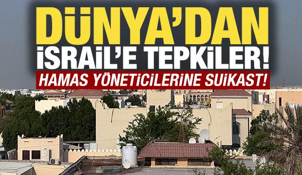 İsrail'in Katar'da Hamas heyetine saldırısına dünyadan tepkiler